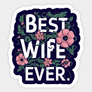 Best Wife ever Sticker